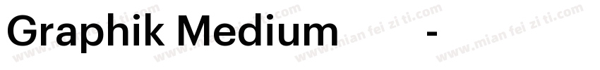 Graphik Medium免费下载字体转换